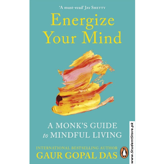 Energize your Mind by Gaur Gopal Das