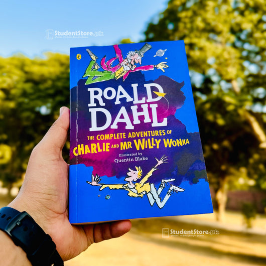 The Complete Adventures of Charlie and Mr. Willy Wonka by Roald Dahl