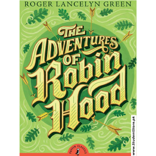 The Adventures of Robin Hood by Roger Lancelyn Green