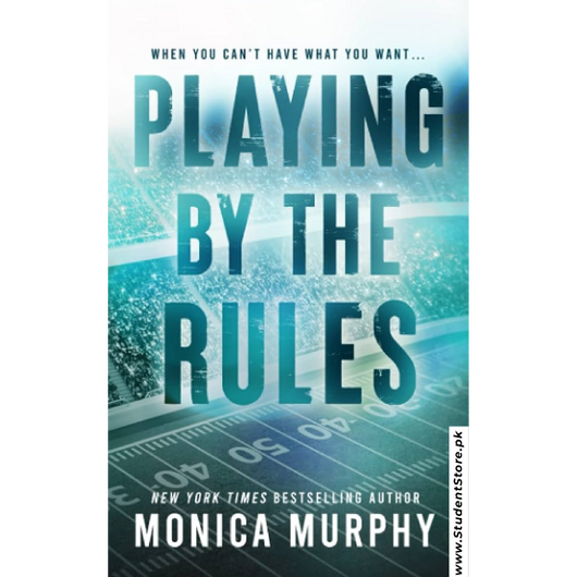 Playing by the Rules by Monica Murphy