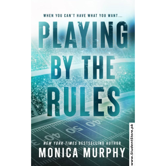 Playing by the Rules by Monica Murphy