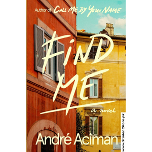 Find Me by André Aciman