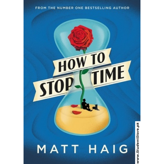 How to Stop Time by Matt Haig