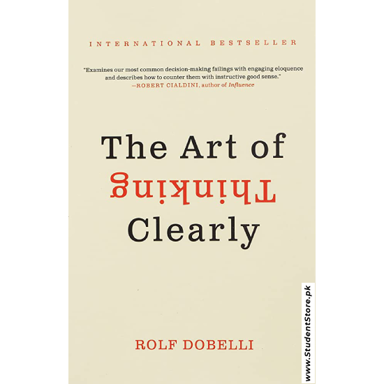 The Art Of Thinking Clearly By Rolf Dobelli