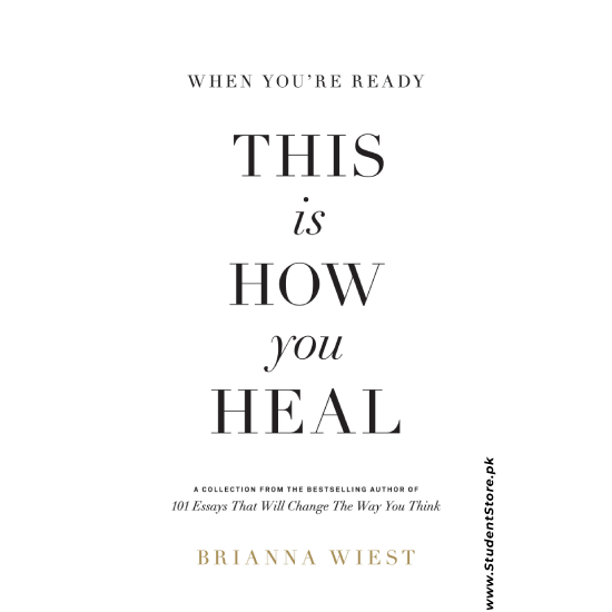 When You're Ready, This Is How You Heal by Brianna Wiest