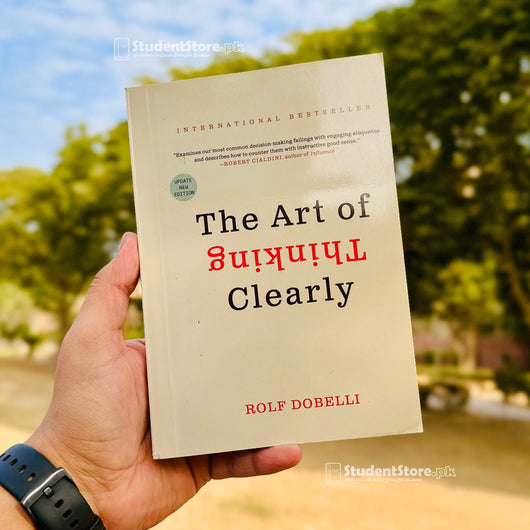 The Art Of Thinking Clearly By Rolf Dobelli