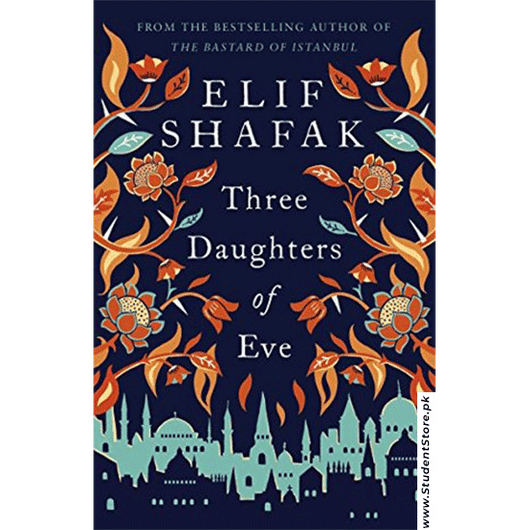 Three Daughters Of Eve By Elif Shafak