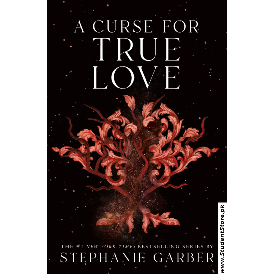 A Curse for True Love by Stephanie Garber