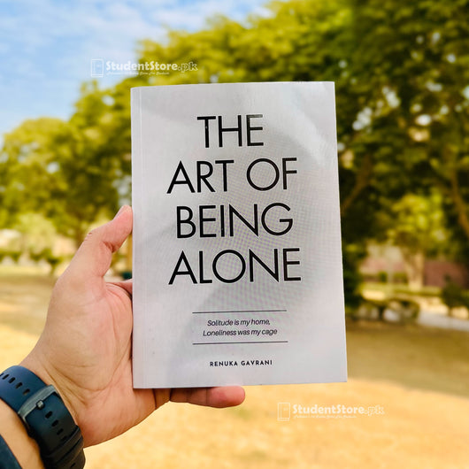 The Art of Being ALONE: Solitude Is My HOME, Loneliness Was My Cage by Renuka Gavrani