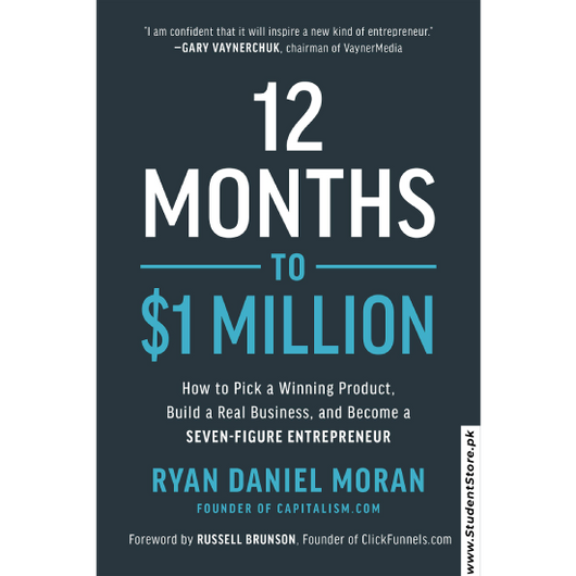 12 Months to $1 Million by Ryan Daniel Moran, Russell Brunson