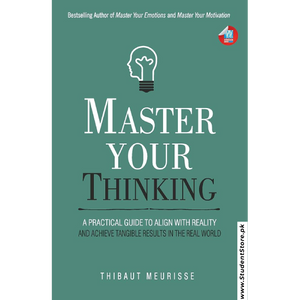 Master Your Thinking by Thibaut Meurisse