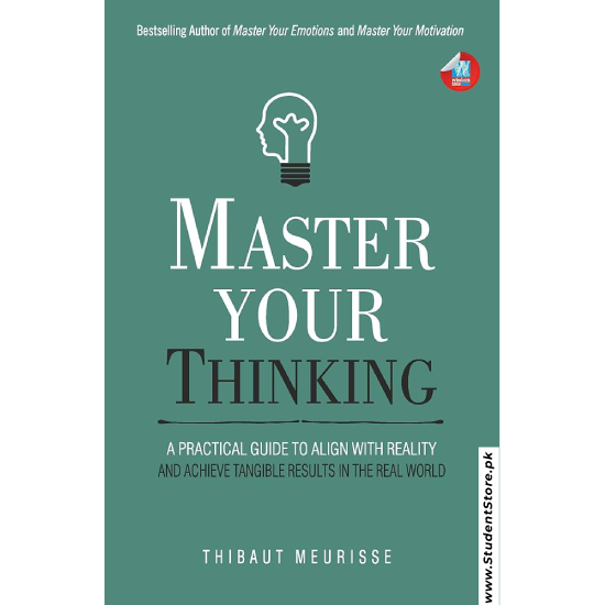 Master Your Thinking by Thibaut Meurisse