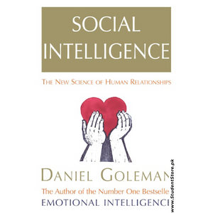 Social Intelligence: The New Science of Human Relationships by Daniel Goleman