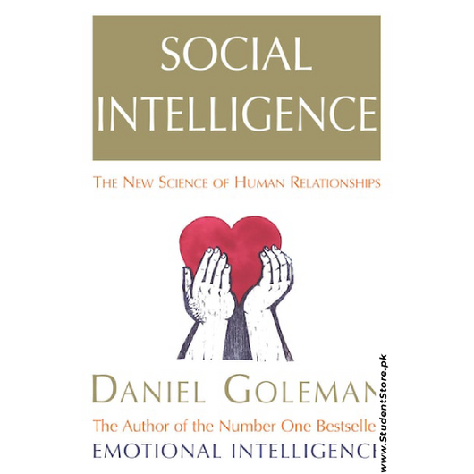 Social Intelligence: The New Science of Human Relationships by Daniel Goleman