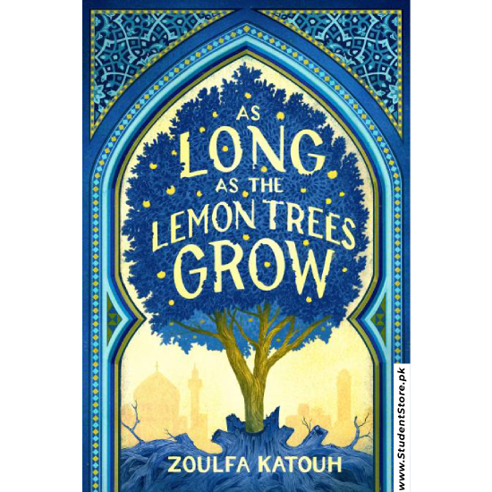 As Long as the Lemon Trees Grow by Zoulfa Katouh