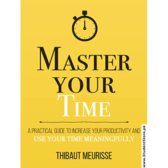 Master Your Time by Thibaut Meurisse