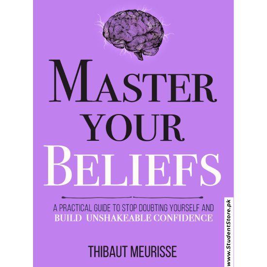 Master Your Beliefs by Thibaut Meurisse