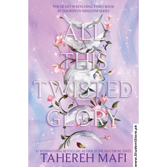 All This Twisted Glory by Tahereh Mafi