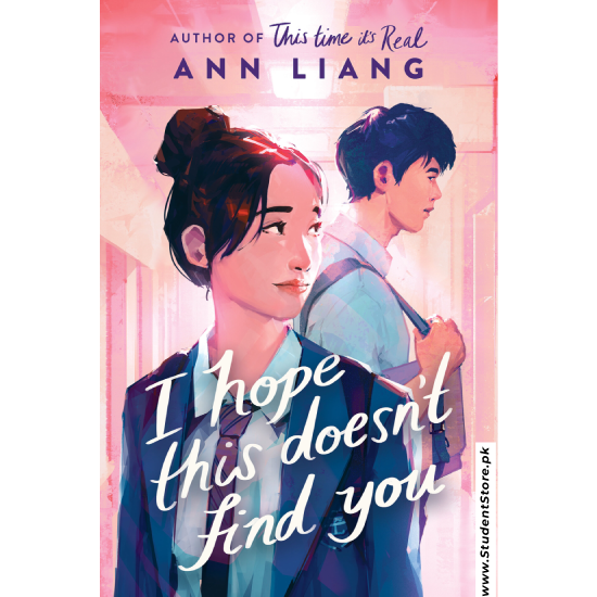 I Hope This Doesn't Find You by Ann Liang