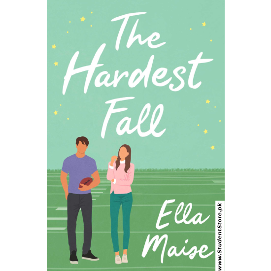 The Hardest Fall by Ella Maise