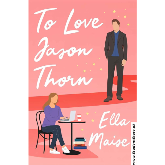 To Love Jason Thorn by Ella Maise