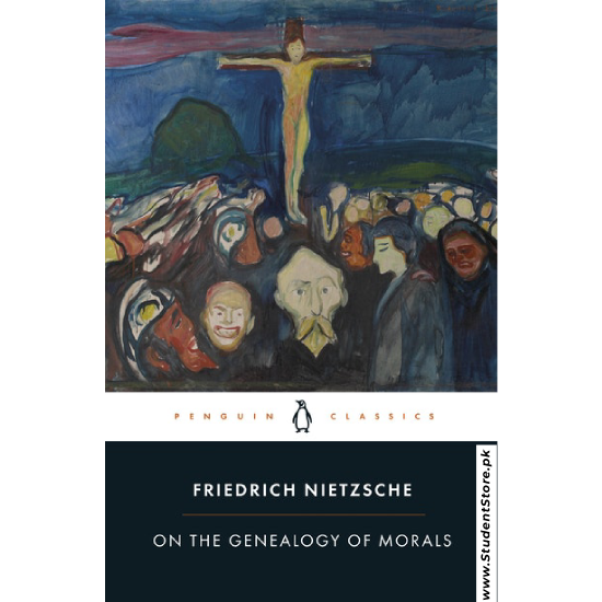 On the Genealogy of Morals by Friedrich Nietzsche