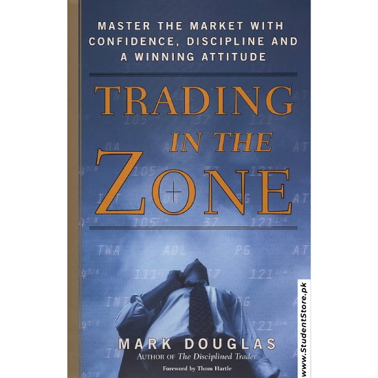 Trading in the Zone by Mark Douglas