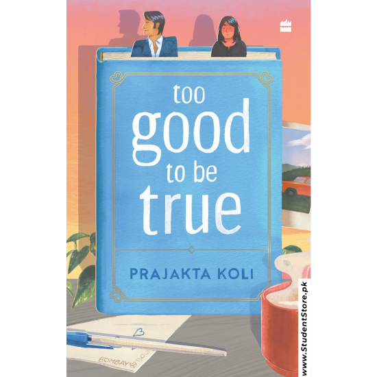 Too Good To Be True by Prajakta Koli