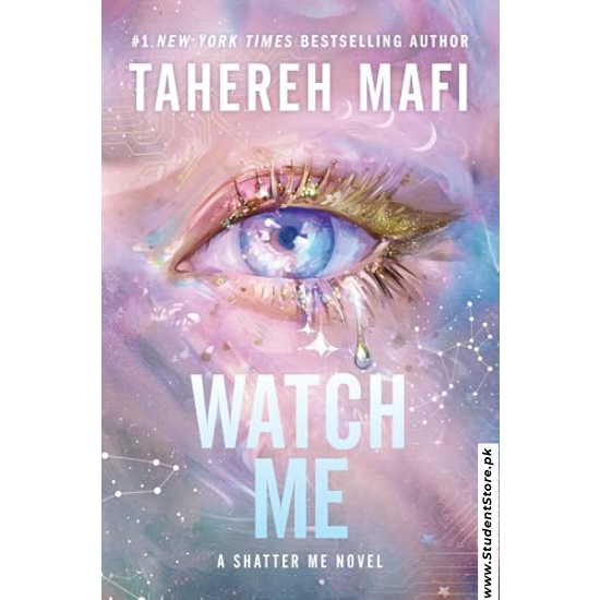 Watch Me by Tahereh Mafi