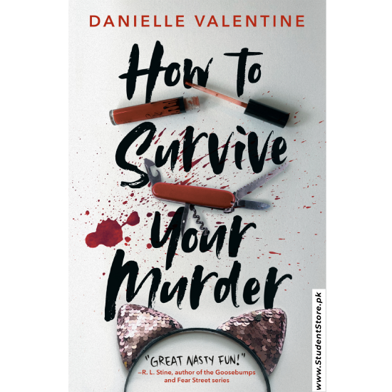 How to Survive Your Murder by Danielle Valentine