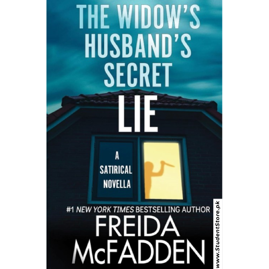 The Widow's Husband's Secret Lie by Freida McFadden