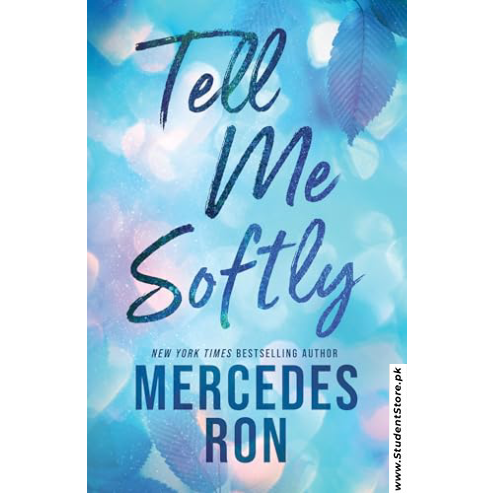Tell Me Softly by Mercedes Ron