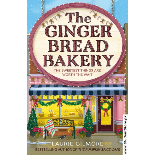 The Gingerbread Bakery by Laurie Gilmore