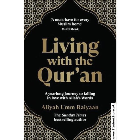 Living with the Qur’an: A yearlong journey to falling in love with Allah’s Words by Aliyah Umm Raiyaan