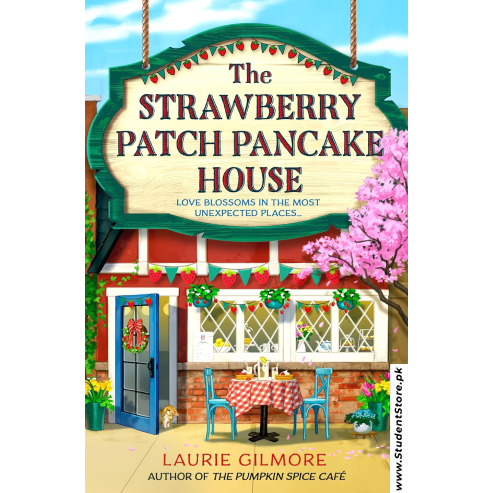 The Strawberry Patch Pancake House by Laurie Gilmore