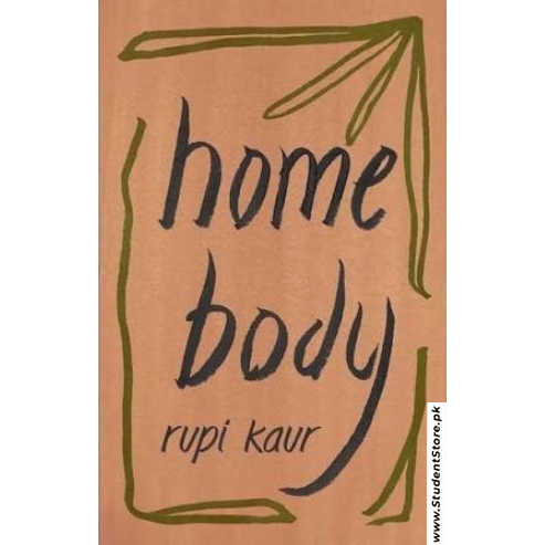 Home Body by Rupi Kaur