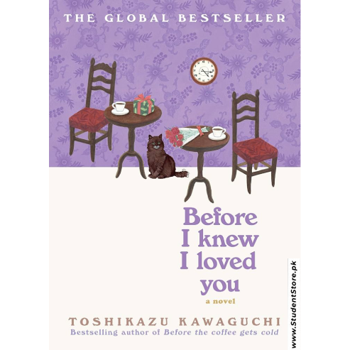 Before I Knew I Loved You by Toshikazu Kawaguchi