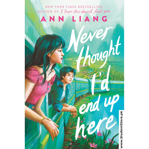 Never Thought I'd End Up Here by Ann Liang