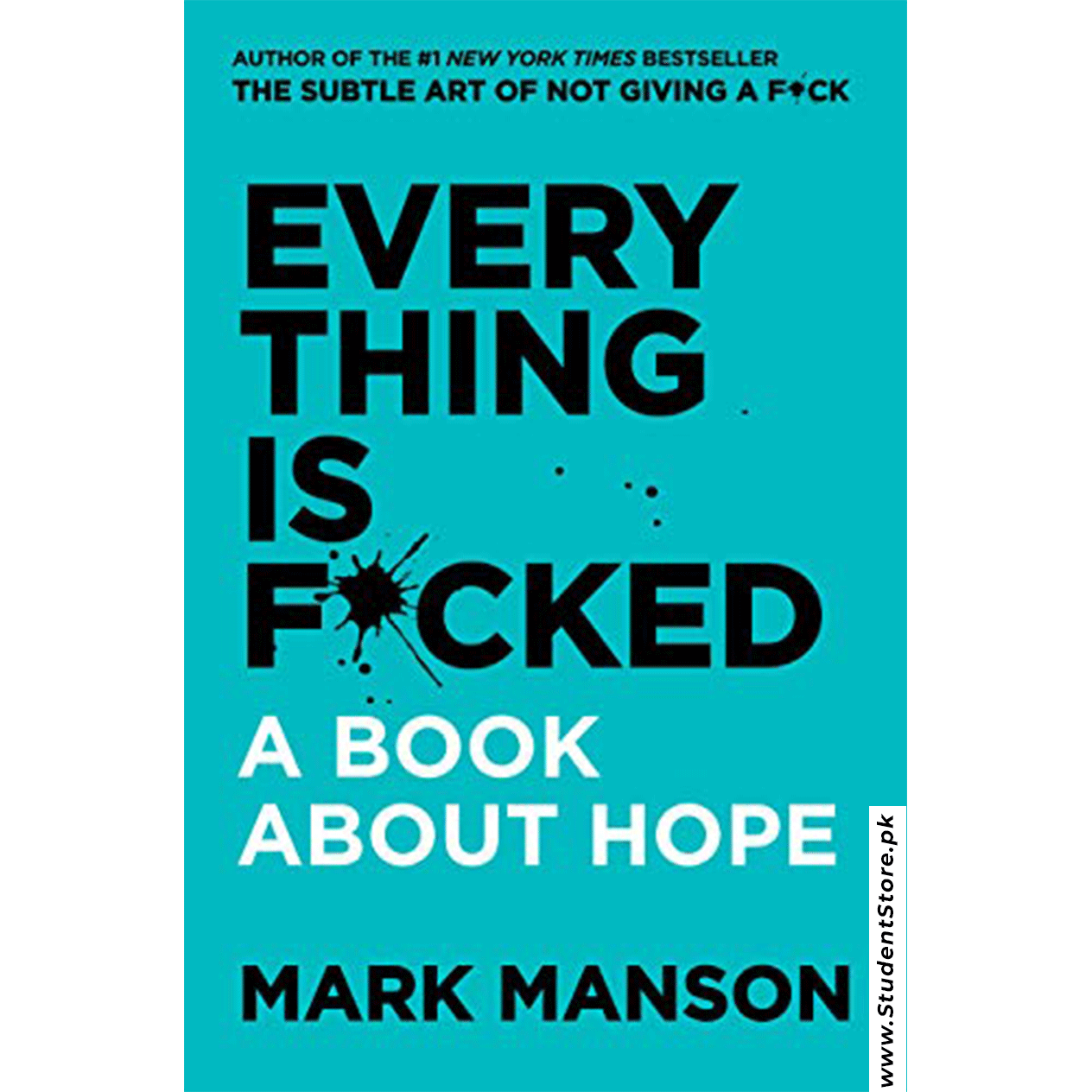 Everything Is F*cked A Book About Hope By Mark Manson