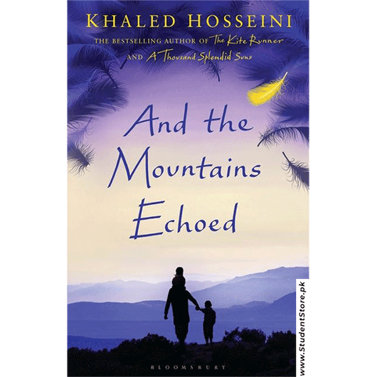 And The Mountains Echoed By Khaled Hosseini