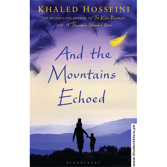 And The Mountains Echoed By Khaled Hosseini