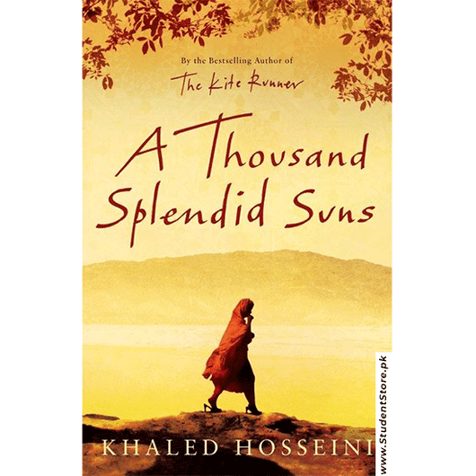 A Thousand Splendid Suns By Khaled Hosseini