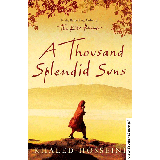 A Thousand Splendid Suns By Khaled Hosseini