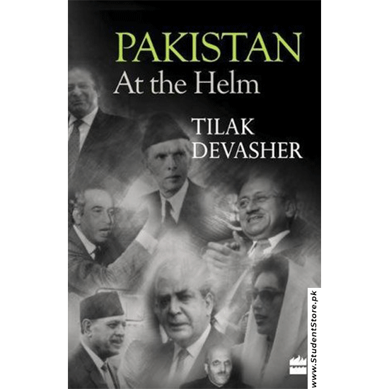 Pakistan At The Helm By Tilak Devasher