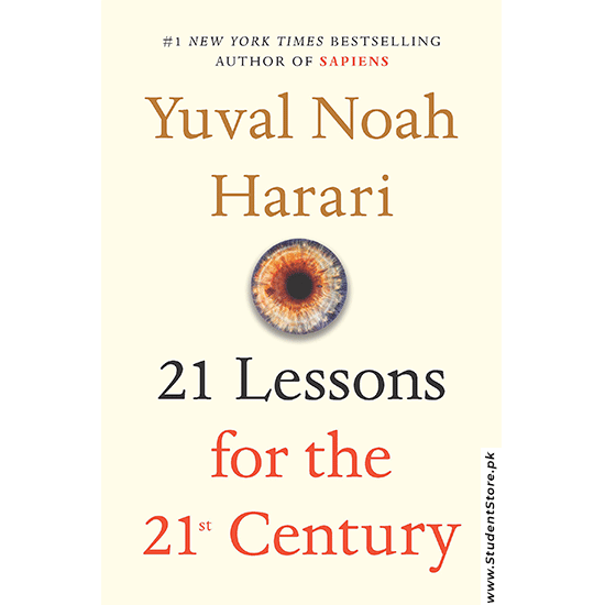 21 Lessons For The 21st Century By Yuval Noah Harari