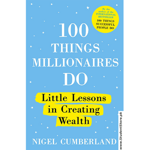 100 Things Millionaires Do By Nigel Cumberland