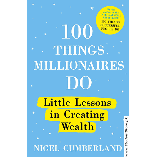 100 Things Millionaires Do By Nigel Cumberland