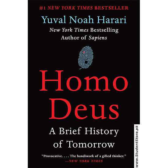 Homo Deus: A Brief History Of Tomorrow By Yuval Noah Harari