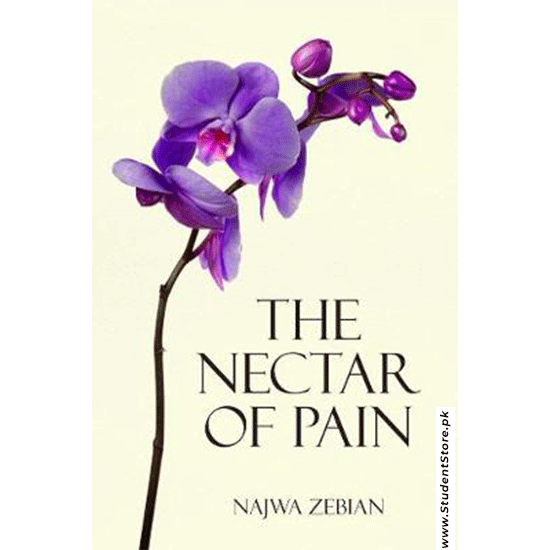 The Nectar Of Pain by Najwa Zebian