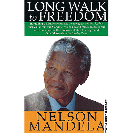 Long Walk To Freedom By Nelson Mandela